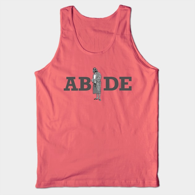 ABIDE - Dude Lebowski Robe Design Tank Top by GIANTSTEPDESIGN